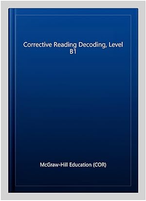 Seller image for Corrective Reading Decoding, Level B1 for sale by GreatBookPrices