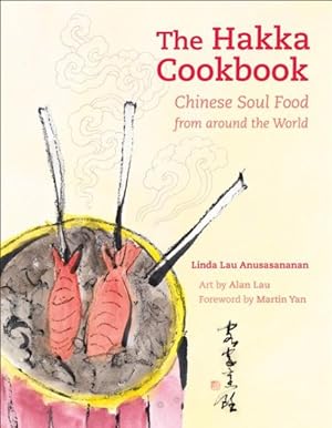 Seller image for Hakka Cookbook : Chinese Soul Food from Around the World for sale by GreatBookPrices