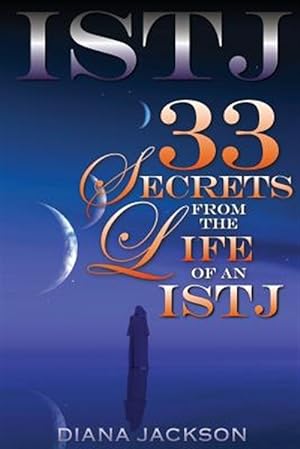 Imagen del vendedor de Istj : 33 Secrets from the Life of an Istj a la venta por GreatBookPrices