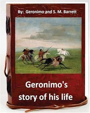 Seller image for Geronimo's Story of His Life for sale by GreatBookPrices