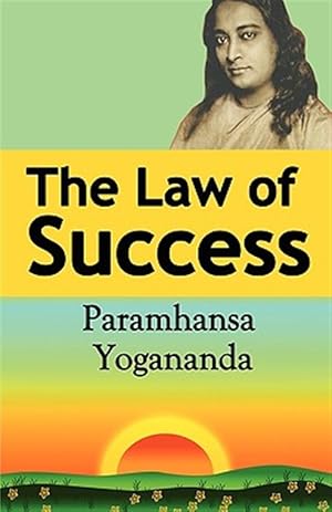 Seller image for The Law of Success: Using the Power of Spirit to Create Health, Prosperity, and Happiness for sale by GreatBookPrices
