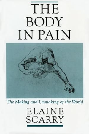 Image du vendeur pour Body in Pain : The Making and Unmaking of the World mis en vente par GreatBookPrices