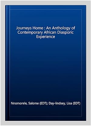 Seller image for Journeys Home : An Anthology of Contemporary African Diasporic Experience for sale by GreatBookPrices