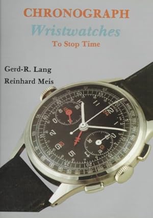 Seller image for Chronograph Wristwatches : To Stop Time for sale by GreatBookPrices
