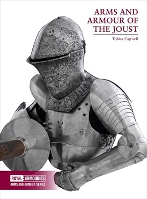 Seller image for Arms and Armour of the Joust for sale by GreatBookPrices