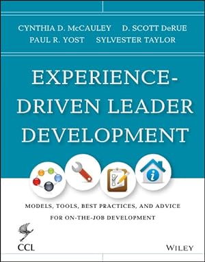 Seller image for Experience-Driven Leader Development : Models, Tools, Best Practices, and Advice for On-the-Job Development for sale by GreatBookPrices