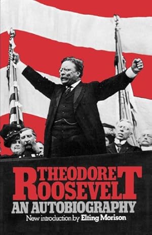 Seller image for Theodore Roosevelt : An Autobiography for sale by GreatBookPrices