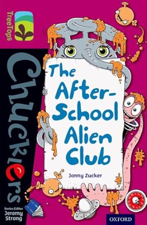 Seller image for Oxford Reading Tree Treetops Chucklers: Level 10: the After-school Alien Club for sale by GreatBookPrices
