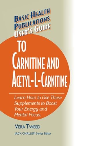Imagen del vendedor de User's Guide to Carnitine and Acetyl-l-carnitine : Learn How to Use These Supplements to Boost Your Energy and Mental Health a la venta por GreatBookPrices