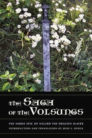 Immagine del venditore per Saga of the Volsungs : The Norse Epic of Sigurd the Dragon Slayer venduto da GreatBookPrices