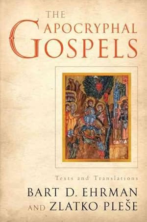 Imagen del vendedor de Apocryphal Gospels : Texts and Translations a la venta por GreatBookPrices