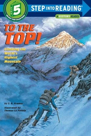 Immagine del venditore per To the Top! : Climbing the World's Highest Mountain venduto da GreatBookPrices