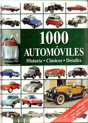 1000 AUTOMOVILES. HISTORIA.CLASICOS.DETALLES. 1886-1975