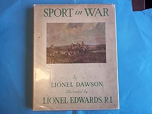 Sport in War. Illustrated By Lionel Edwards,