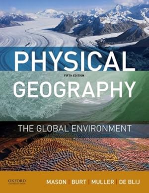 Imagen del vendedor de Physical Geography : The Global Environment a la venta por GreatBookPrices