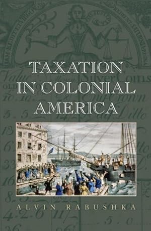 Seller image for Taxation in Colonial America for sale by GreatBookPrices