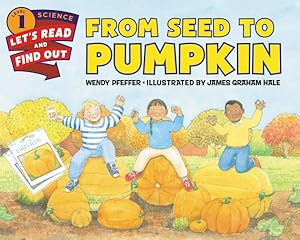 Seller image for From Seed to Pumpkin for sale by GreatBookPrices