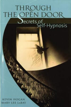 Seller image for Through the Open Door : Secrets of Self-Hypnosis for sale by GreatBookPrices