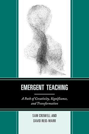 Seller image for Emergent Teaching : A Path of Creativity, Significance, and Transformation for sale by GreatBookPrices