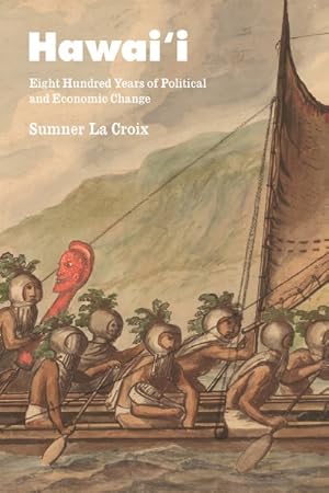 Imagen del vendedor de Hawai'i : Eight Hundred Years of Political and Economic Change a la venta por GreatBookPrices