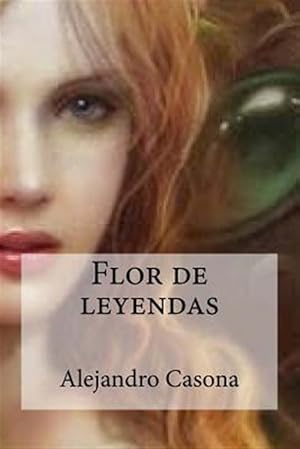 Imagen del vendedor de Flor De Leyendas -Language: spanish a la venta por GreatBookPrices