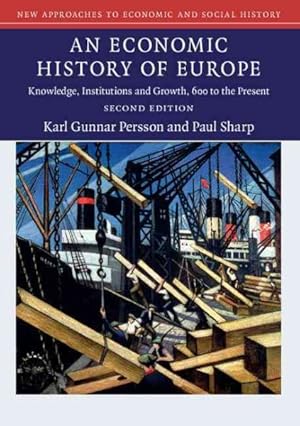 Seller image for Economic History of Europe : Knowledge, Institutions and Growth, 600 to the Present for sale by GreatBookPrices