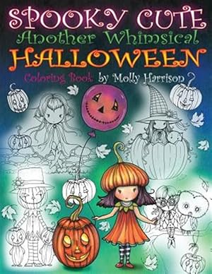 Image du vendeur pour Spooky Cute - Another Whimsical Halloween Coloring Book : Witches, Vampires, Kitties and More! mis en vente par GreatBookPrices