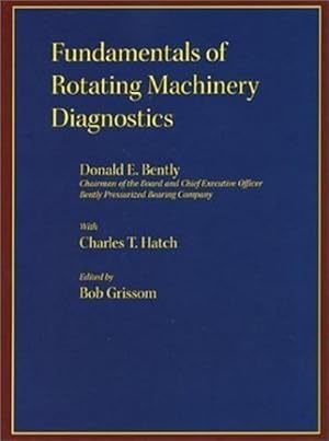 Bild des Verkufers fr Fundamentals of Rotating Machinery Diagnostics zum Verkauf von GreatBookPrices