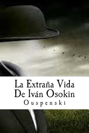 Imagen del vendedor de La Extraa Vida De Ivn Osokin -Language: spanish a la venta por GreatBookPrices