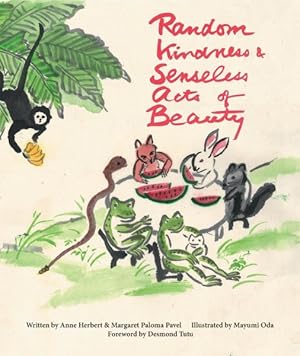 Bild des Verkufers fr Random Kindness & Senseless Acts of Beauty zum Verkauf von GreatBookPrices
