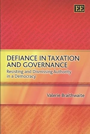 Seller image for Defiance In Taxation And Governance : Resisting and Dismissing Authority in a Democracy for sale by GreatBookPrices