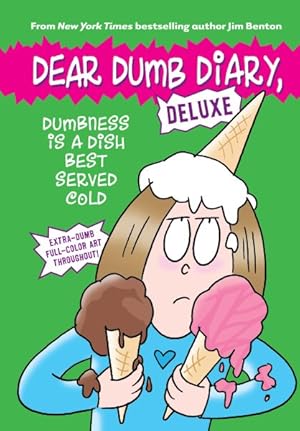 Seller image for Dumbness Is a Dish Best Served Cold for sale by GreatBookPrices