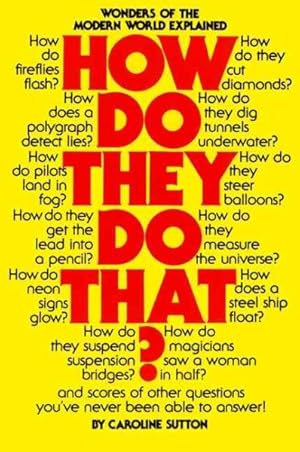 Seller image for How Do They Do That? : Wonders of the Modern World Explained for sale by GreatBookPrices