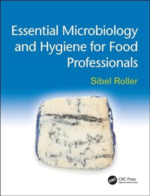 Imagen del vendedor de Essential Microbiology and Hygiene for Food Professionals a la venta por GreatBookPrices