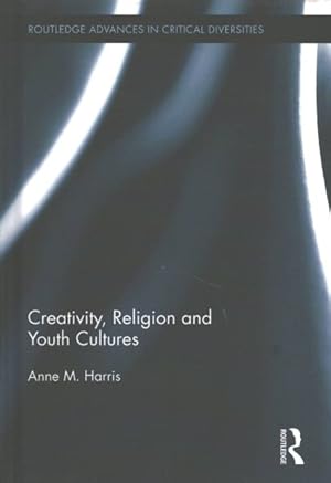 Seller image for Creativity, Religion and Youth Cultures for sale by GreatBookPrices