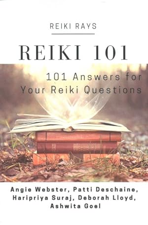 Seller image for Reiki 101 : 101 Answers for Your Reiki Questions for sale by GreatBookPrices
