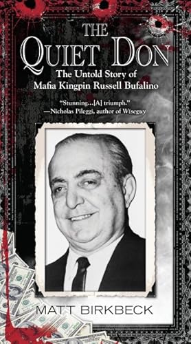 Immagine del venditore per Quiet Don : The Untold Story of Mafia Kingpin Russell Bufalino venduto da GreatBookPrices