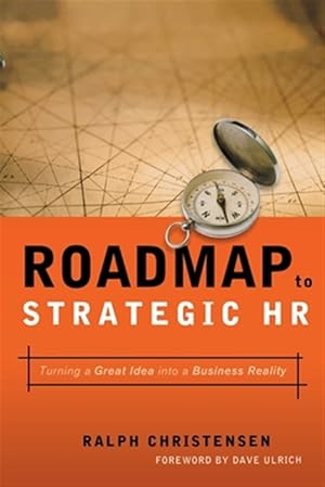 Seller image for Roadmap to Strategic Hr : Turning a Great Idea into a Business Reality for sale by GreatBookPrices