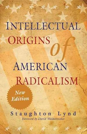 Seller image for Intellectual Origins of American Radicalism for sale by GreatBookPrices