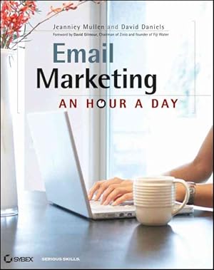 Imagen del vendedor de Email Marketing : An Hour a Day a la venta por GreatBookPrices