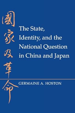 Bild des Verkufers fr State, Identity, and the National Question in China and Japan zum Verkauf von GreatBookPrices