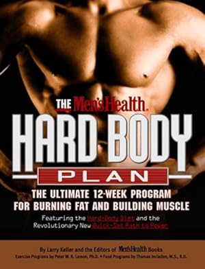 Immagine del venditore per Men's Health Hard Body Plan : The Ultimate 12-Week Program for Burning Fat and Building Muscle : Featuring the Hard-Body Diet and the Revolutionary New Quick-Set Path to Power venduto da GreatBookPrices