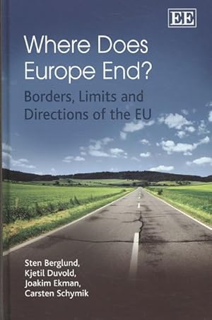 Imagen del vendedor de Where Does Europe End? : Borders, Limits and Directions of the EU a la venta por GreatBookPrices
