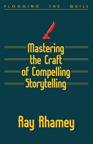 Seller image for Mastering the Craft of Compelling Storytelling for sale by GreatBookPrices