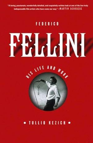 Imagen del vendedor de Federico Fellini : His Life And Work a la venta por GreatBookPrices