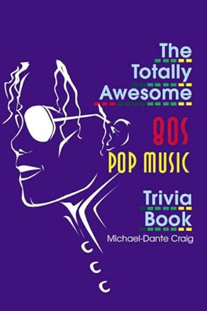 Seller image for Totally Awesome 80s Pop Music Trivia Book for sale by GreatBookPrices