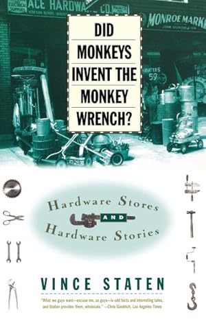 Bild des Verkufers fr Did Monkeys Invent the Monkey Wrench? : Hardware Stores and Hardware Stories zum Verkauf von GreatBookPrices