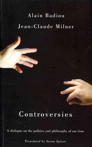 Seller image for Controversies : A Dialogue on the Politics and Philosophy of Our Times for sale by GreatBookPrices
