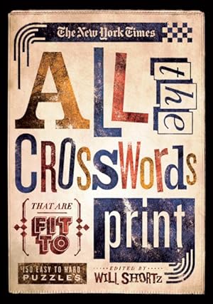 Seller image for New York Times All the Crosswords That Are Fit to Print : 150 Easy to Hard Puzzles for sale by GreatBookPrices