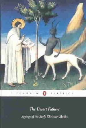 Imagen del vendedor de Desert Fathers : Sayings of the Early Christian Monks a la venta por GreatBookPrices